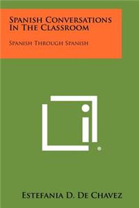 Spanish Conversations in the Classroom