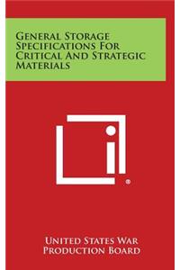 General Storage Specifications for Critical and Strategic Materials