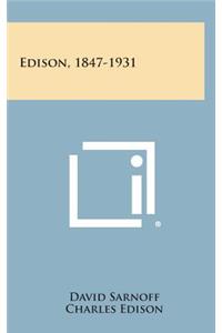 Edison, 1847-1931