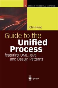 Guide to the Unified Process Featuring UML