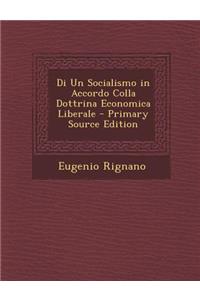 Di Un Socialismo in Accordo Colla Dottrina Economica Liberale