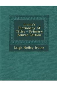 Irvine's Dictionary of Titles
