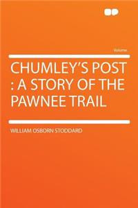 Chumley's Post