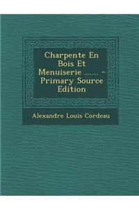 Charpente En Bois Et Menuiserie ......