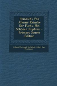 Heinrichs Von Alkmar Reineke Der Fuchs