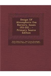 Design of Atmospheric Gas Burners, Issues 193-202...