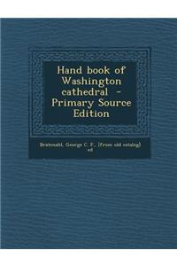 Hand Book of Washington Cathedral - Primary Source Edition