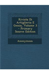 Rivista Di Artiglieria E Genio, Volume 3 - Primary Source Edition
