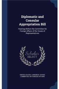 Diplomatic and Consular Appropriation Bill