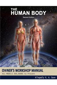 The Human Body Owners Workshop Manual