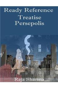 Ready Reference Treatise: Persepolis