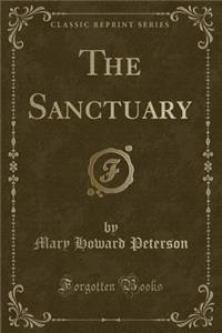 The Sanctuary (Classic Reprint)