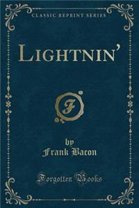 Lightnin' (Classic Reprint)