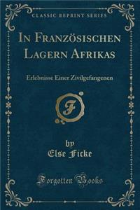 In Französischen Lagern Afrikas