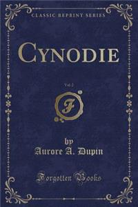 Cynodie, Vol. 2 (Classic Reprint)