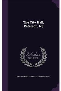 The City Hall, Paterson, N.j