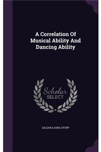 Correlation Of Musical Ability And Dancing Ability