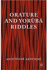 Orature and Yoruba Riddles