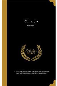 Chirvrgia; Volumen 1