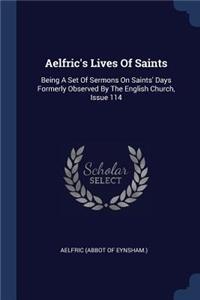 Aelfric's Lives of Saints