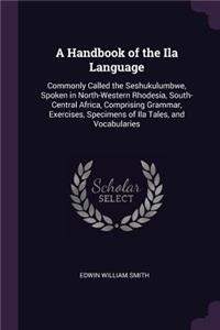 A Handbook of the Ila Language