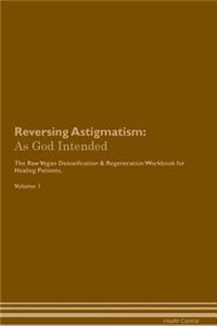 Reversing Astigmatism