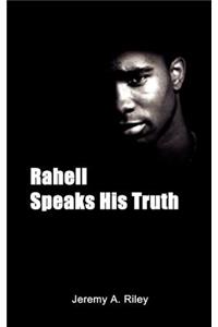 Rahell Speaks His Truth