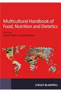 Multicultural Handbook of Food, Nutrition and Dietetics