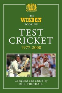 The Wisden Book of Test Cricket, 1977-2000