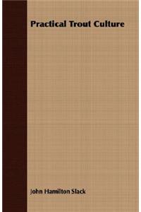 Practical Trout Culture