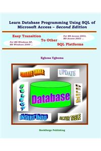 Learn Database Programming Using SQL of Microsoft Access - Second Edition