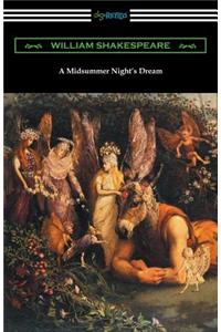 Midsummer Night's Dream (Annotated by Henry N. Hudson with an Introduction by Charles Harold Herford)