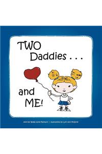 Two Daddies and Me