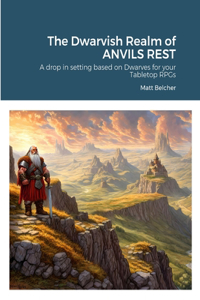 Dwarvish Realm of ANVILS REST