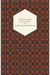 Best-Loved Dog Stories of Albert Payson Terhune