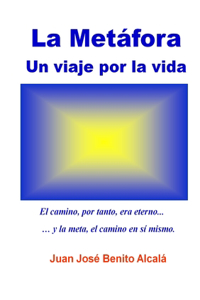La Metafora. Un Viaje Por La Vida.