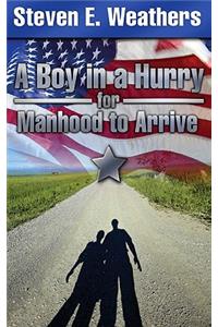 Boy in a Hurry for Manhood to Arrive