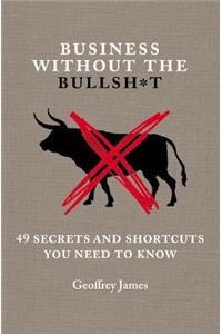 Business Without the Bullsh*t