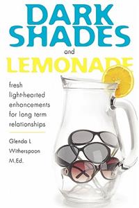 Dark Shades and Lemonade