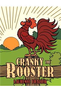 Cranky the Rooster