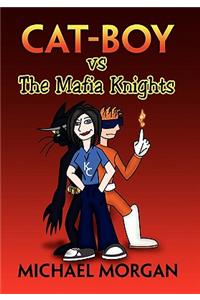 Cat Boy Vs the Mafia Knights