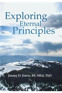 Exploring Eternal Principles