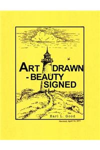 Art Drawn - Beauty Signed