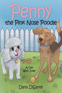 Penny the Pink Nose Poodle