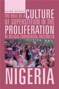 Role of a Culture of Superstition in the Proliferation of Religio-Commercial Pastors in Nigeria