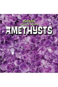 Amethysts