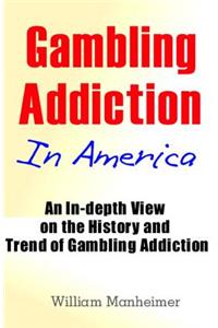 Gambling Addiction In America