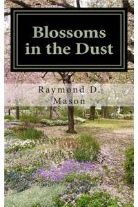 Blossoms in the Dust