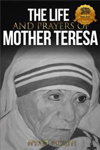 Life and Prayers of Mother Teresa