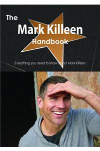 The Mark Killeen Handbook - Everything You Need to Know about Mark Killeen